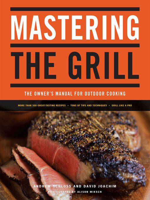 Title details for Mastering the Grill by Andrew Schloss - Available